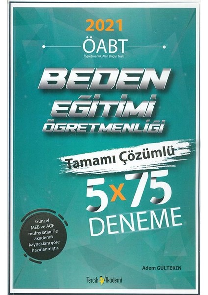 Yayınları 2021 Öabt Beden Eğitimi Öğretmenliği Çözümlü 5X75 Deneme Tercih Akademi