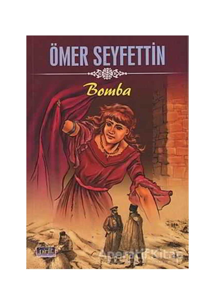 Parıltı Yayınları Bomba - Ömer Seyfettin - Parıltı Yayınları