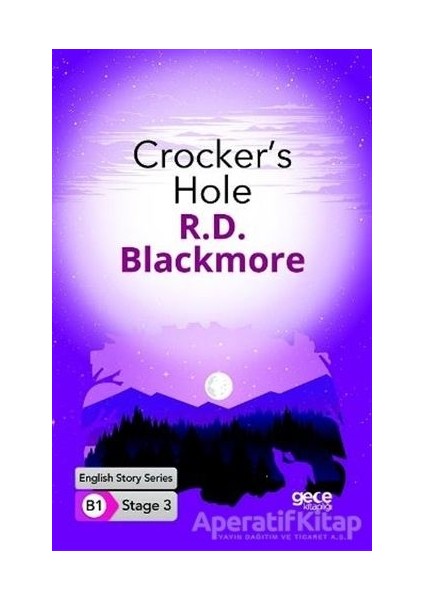 Crockers Hole - Ingilizce Hikayeler B1 Stage 3 - R. D. Blackmore -