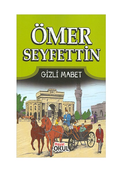 Gizli Mabet - Ömer Seyfettin