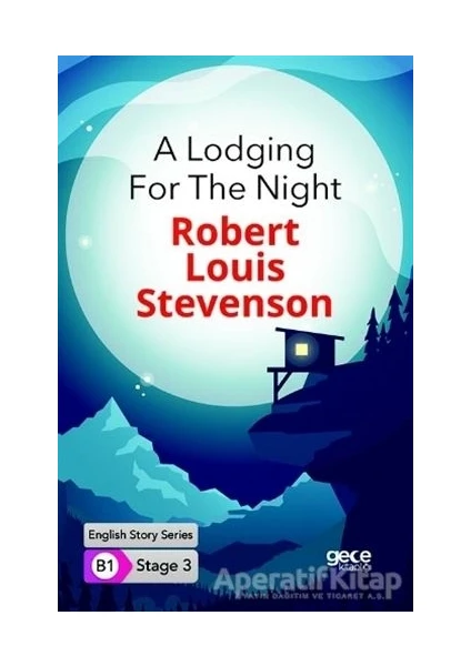 A Lodging For The Night -  Ingilizce Hikayeler B1 Stage 3 - Robert Louis Stevenson -