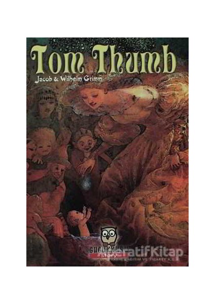 Tom Thumb - Wilhelm Grimm - Gugukkuşu Yayınları