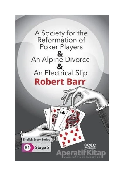 A Society For The Reformation Of Poker Players - An Alpine Divorce - An Electrical Slip - Ingilizce