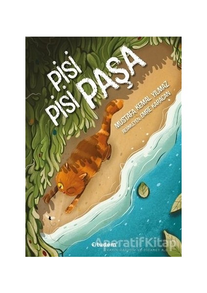 Tudem Yayınları Pisi Pisi Paşa - Mustafa Kemal Yılmaz - Tudem Yayınları