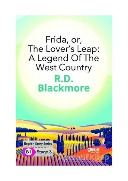Frida Or The Lover’s Leap: A Legend Of The West Country - Ingilizce Hikayeler B1 Stage 3