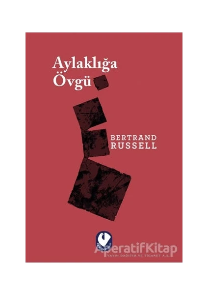 Aylaklığa Övgü - Bertrand Russell -