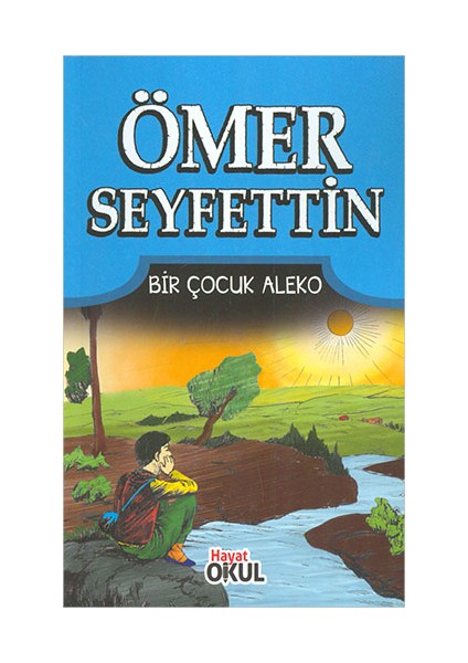 Bir Çocuk Aleko - Ömer Seyfettin