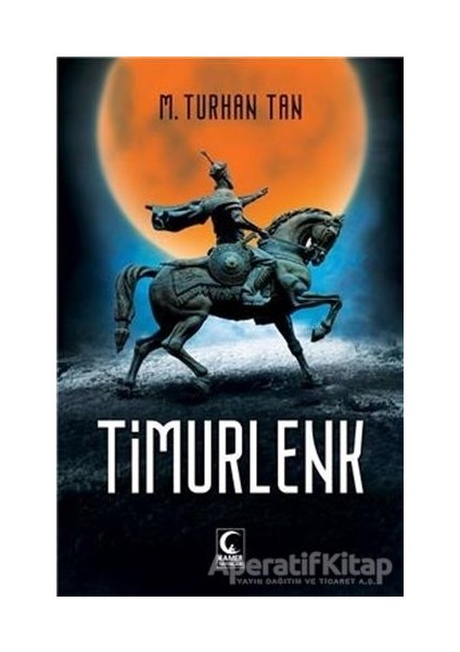 Kamer Yayınları Timurlenk - M. Turhan Tan - Kamer Yayınları