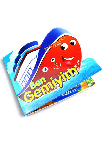 Ben Gemiyim - Ilk Kitaplarım 0-3 Yaş