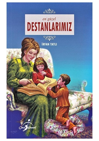 En Güzel Destanlar
