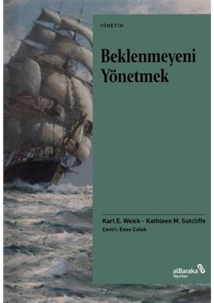 Beklenmeyeni Yönetmek - Karl E. Weick