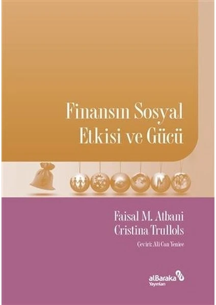 Finansın Sosyal Etkisi ve Gücü - Faisal M. Atbani