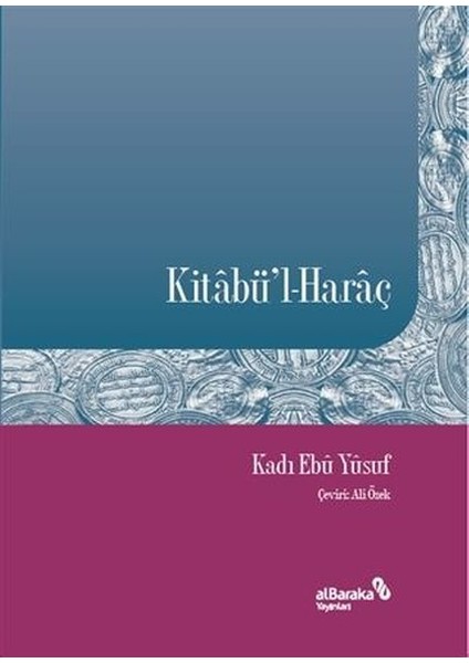 Kitâbü’l-Harâç - Kadı Ebû Yûsuf