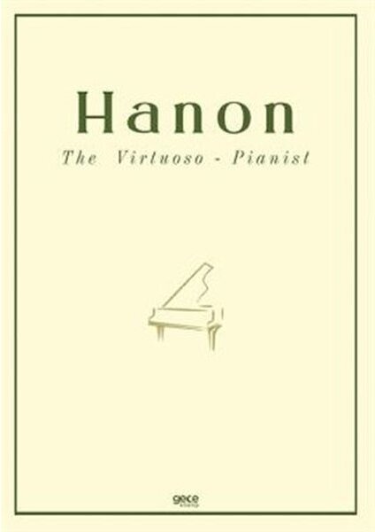 The Virtuoso - Pianist - Charles Louis Hanon