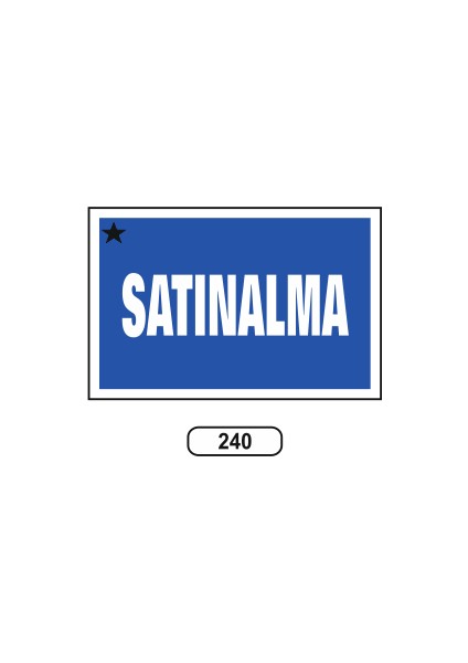 Satınalma Uyarı Ikaz Levhası 25X35 cm