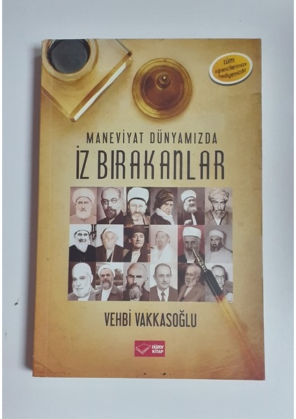 Maneviyat Dünyamızda Iz Bırakanlar - Vehbi Vakkasoğlu