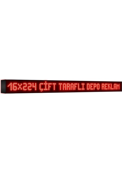 Depo Tabela Reklam   Kırmızı Kayan Yazı LED Tabela 16 x 224 cm Çift Taraflı  Reklam Tabela