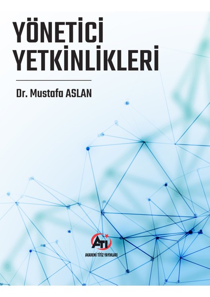 Yönetici Yetkinlikleri - Mustafa Aslan