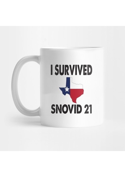 I Survived Snovid 2021 Texas Strong Kupa Bardak
