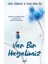 Var Bir Hayalimiz - Hayat Kaybettiğin Yerden Başlar, Uğur Gökbulut - Miraç Çağrı Aktaş 2 Kitap 3