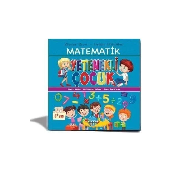 Karma Kitaplar Zihinsel Beceri Gelişim Etkinlikleri Matematik Yetenekli Çocuk 3 - Safkan Kids