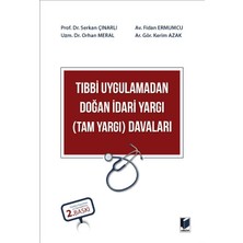 Tıbbi Uygulamadan Doğan Idari Yargı (Tam Yargı) Davaları