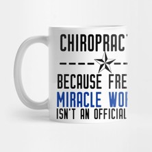 Pixxa Chiropractor Because Freakin Miracle Worker Isn't An Official Title Kupa Bardak