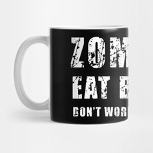 Pixxa Zombies Eat Brains. Don't Worry. You're Safe Kupa Bardak