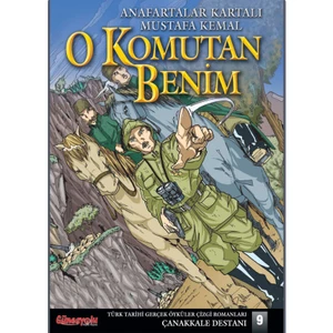 O Komutan Benim - Türk Tarihi Çizgi Romanları