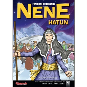 Nene Hatun - Türk Tarihi Çizgi Romanları