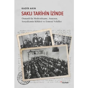 Saklı Tarihin Izinde - Kadir Akın