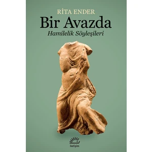Bir Avazda Hamilelik Söyleşileri - Rita Ender