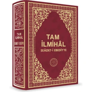 Tam Ilmihal Se`âdet-I Ebediyye - Hüseyn Hilmi Işık