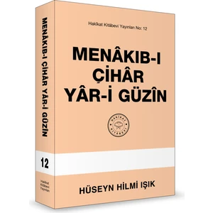 Menâkıb-I Çihâr Yâr-I Güzîn - Hüseyn Hilmi Işık