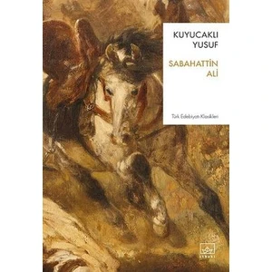 Kuyucaklı Yusuf - Sabahattin Ali