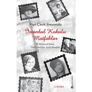 İstanbul Kokulu Mutfaklar - Meri Çevik Simyonidis