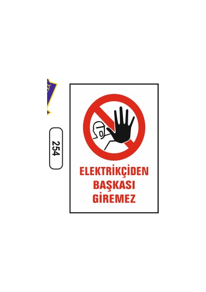 Elektrikçiden Başkası Giremez Uyarı Ikaz Levhası
