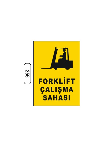 Forklif Çalışma Sahası Uyarı Ikaz Levhası