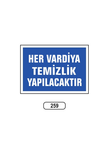 Her Vardiya Temizlik Yapılacaktır Uyarı Ikaz Levhası