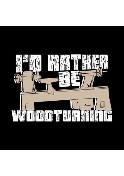 I'd Rather Be Wood Turning Turner Gift Kupa Bardak fiyatları
