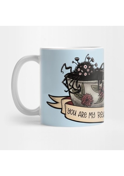 You Are My Reason - Not Tea Kupa Bardak