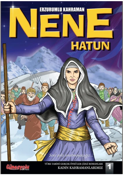 Nene Hatun - Türk Tarihi Çizgi Romanları