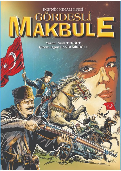 Gördesli Makbule - Türk Tarihi Çizgi Romanları