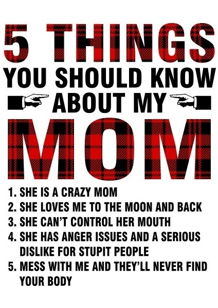 5 Things You Should Know About My Mom Kupa Bardak