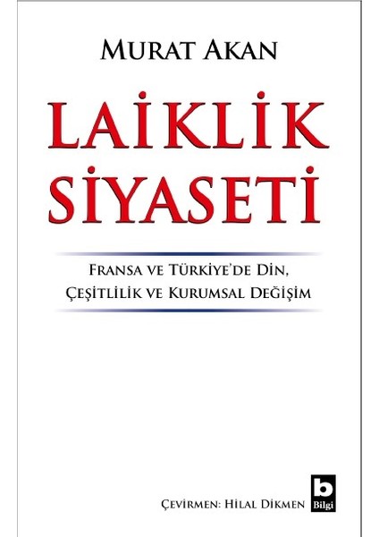 Laiklik Siyaseti - Murat Akan