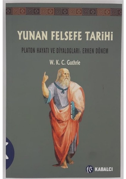 Yunan Felsefe Tarihi 4 - W.k.c. Guthrie