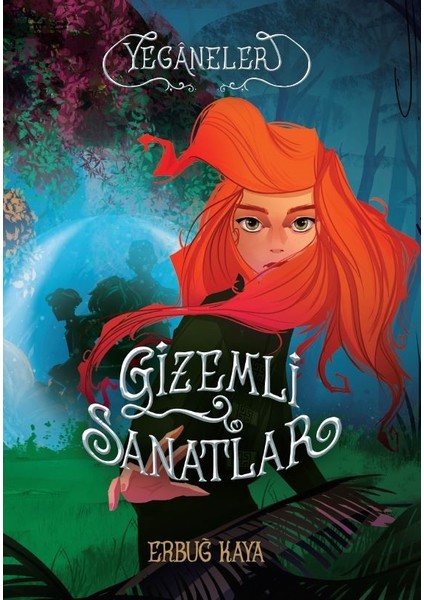 Yeganeler Gizemli Sanatlr - Erbuğ Kaya