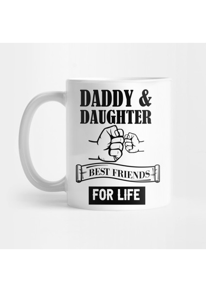 Daddy And Daughter Best Friend For Live Kupa Bardak