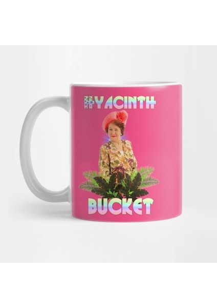 Hyacinth Bucket Kupa Bardak