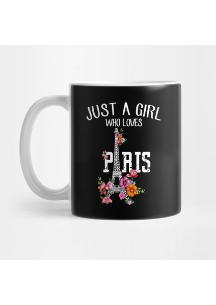 Just A Gılr Love Parıs - Floral Kupa Bardak